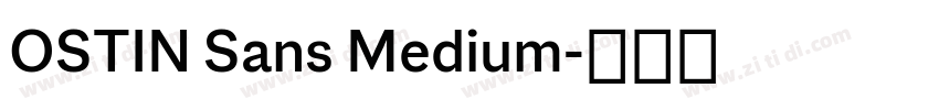 OSTIN Sans Medium字体转换 OSTIN Sans Medium字体转换